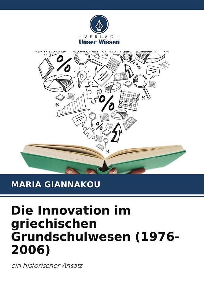 Die Innovation im griechischen Grundschulwesen (1976-2006)
