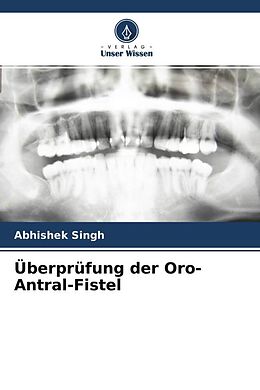 Kartonierter Einband Überprüfung der Oro-Antral-Fistel von Abhishek Singh