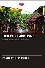 Kartonierter Einband (Kt) LIEU ET SYMBOLISME von Marcio Luis Fernandes