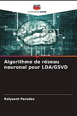 Couverture cartonnée Algorithme de réseau neuronal pour LDA/GSVD de Rolysent Paredes