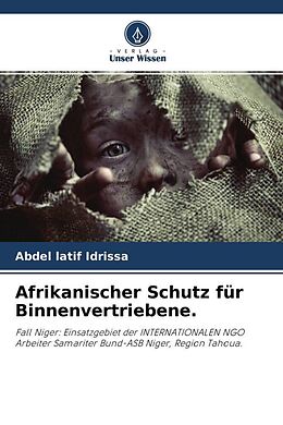 Kartonierter Einband Afrikanischer Schutz für Binnenvertriebene von Abdel Latif Idrissa