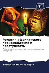 Kartonierter Einband (Kt) Religii afrikanskogo proishozhdeniq i prestupnost' von Francisco Mariano Pérez
