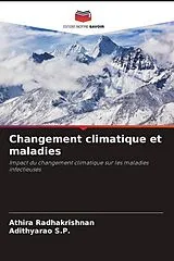 Kartonierter Einband (Kt) Changement climatique et maladies von Athira Radhakrishnan, Adithyarao S.P.