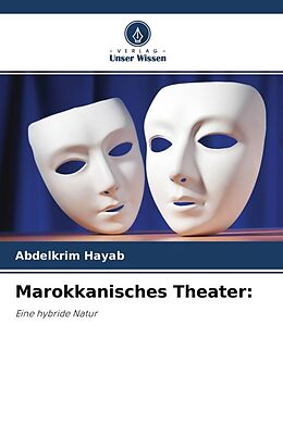 Kartonierter Einband Marokkanisches Theater von Abdelkrim Hayab