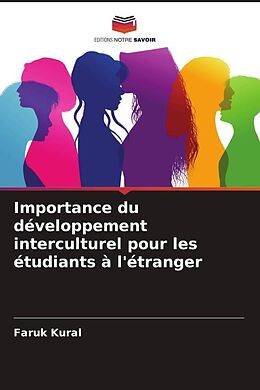 Couverture cartonnée Importance du développement interculturel pour les étudiants à l'étranger de Faruk Kural