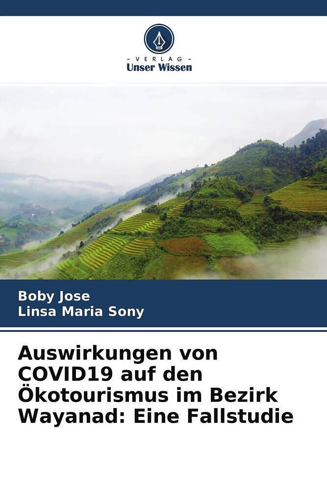 Auswirkungen von COVID19 auf den Ökotourismus im Bezirk Wayanad: Eine Fallstudie