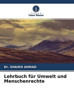 Kartonierter Einband Lehrbuch für Umwelt und Menschenrechte von Shaikh Ahmad