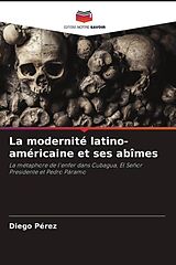 Couverture cartonnée La modernité latino-américaine et ses abîmes de Diego Pérez