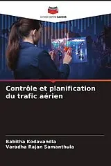 Kartonierter Einband Contrôle et planification du trafic aérien von Babitha Kodavandla, Varadha Rajan Samanthula