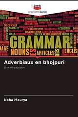 Couverture cartonnée Adverbiaux en bhojpuri de Neha Maurya