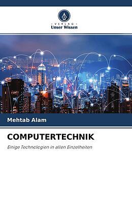 Kartonierter Einband COMPUTERTECHNIK von Mehtab Alam