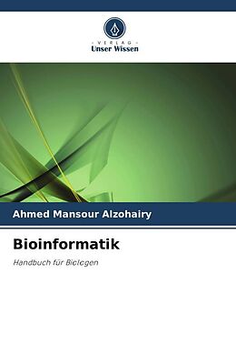 Kartonierter Einband Bioinformatik von Ahmed Mansour Alzohairy