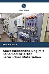 Kartonierter Einband Abwasserbehandlung mit nanomodifizierten natürlichen Materialien von Polad Malkin