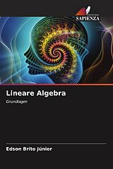 Kartonierter Einband Lineare Algebra von Edson Brito Júnior