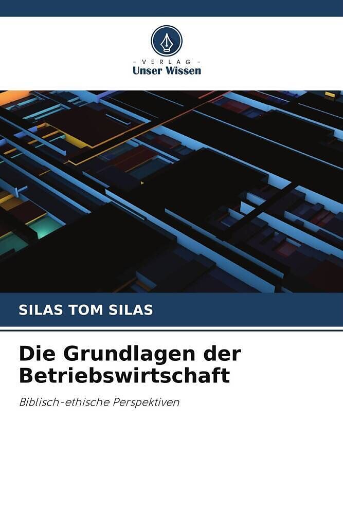 Die Grundlagen der Betriebswirtschaft