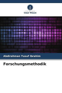 Kartonierter Einband Forschungsmethodik von Abdirahman Yusuf Ibrahim