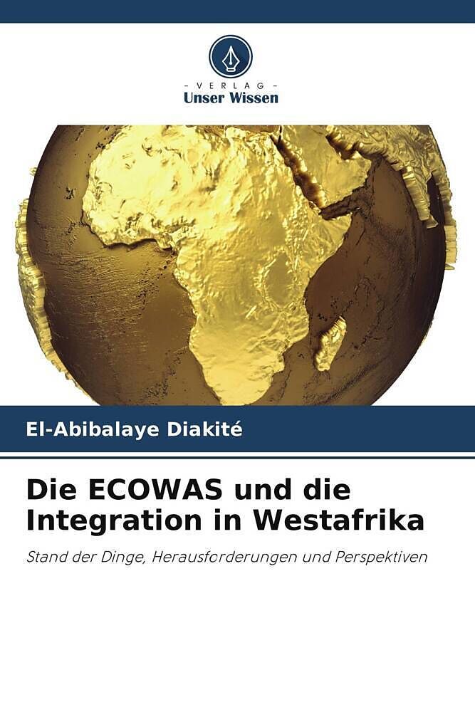 Die ECOWAS und die Integration in Westafrika
