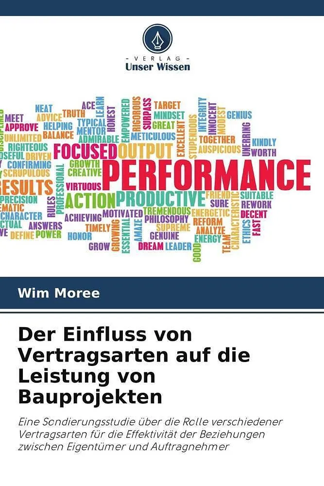 Der Einfluss von Vertragsarten auf die Leistung von Bauprojekten