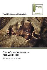 Couverture cartonnée Cri d'un Orphelin prématuré de Thaddée Noungath'Iném Isèk