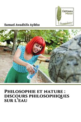 Couverture cartonnée Philosophie et nature : discours philosophiques sur l eau de Samuel Awadhifo Ayibho