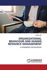 Couverture cartonnée ORGANIZATIONAL BEHAVIOUR AND HUMAN RESOURCE MANAGEMENT de Kunal Sil