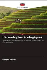 Kartonierter Einband (Kt) Hétérotopies écologiques von Özlem Akyol