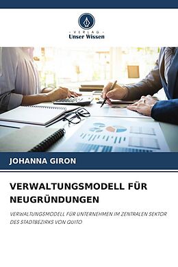 Kartonierter Einband VERWALTUNGSMODELL FÜR NEUGRÜNDUNGEN von Johanna Giron