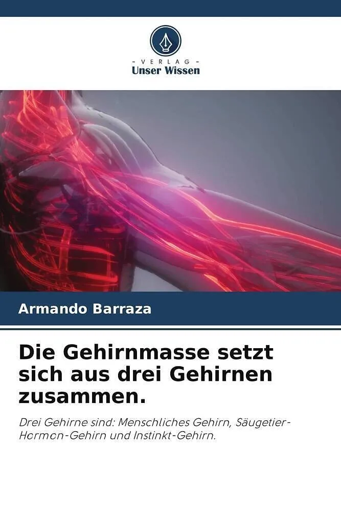 Die Gehirnmasse setzt sich aus drei Gehirnen zusammen