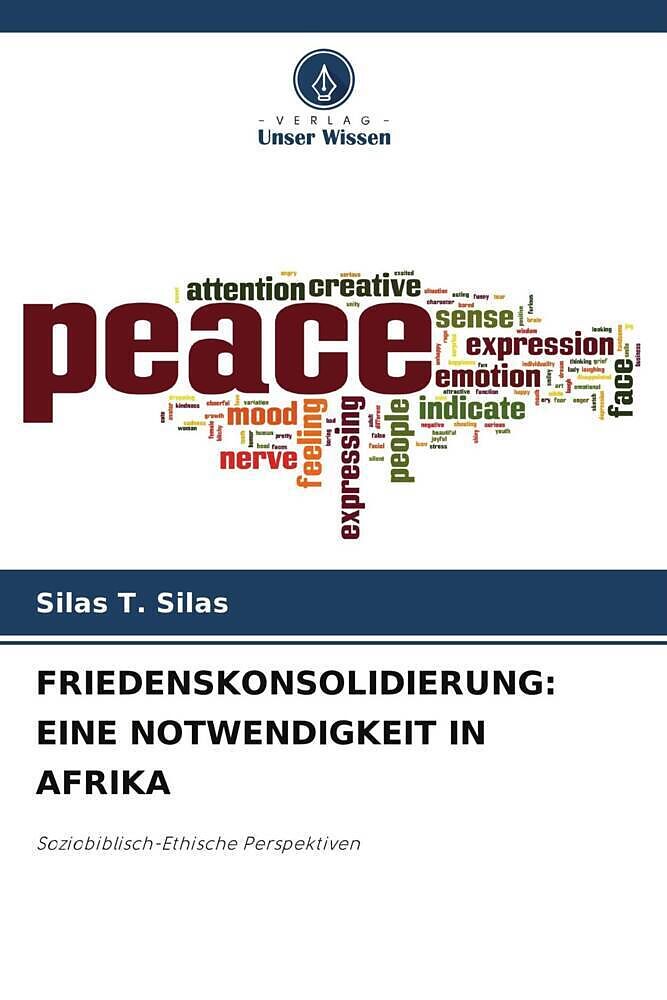 FRIEDENSKONSOLIDIERUNG: EINE NOTWENDIGKEIT IN AFRIKA