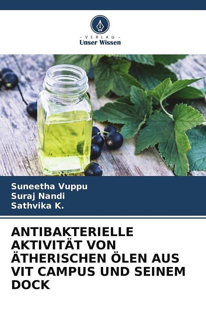 ANTIBAKTERIELLE AKTIVITÄT VON ÄTHERISCHEN ÖLEN AUS VIT CAMPUS UND SEINEM DOCK