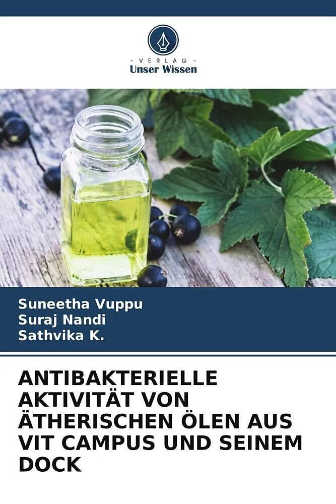 ANTIBAKTERIELLE AKTIVITÄT VON ÄTHERISCHEN ÖLEN AUS VIT CAMPUS UND SEINEM DOCK