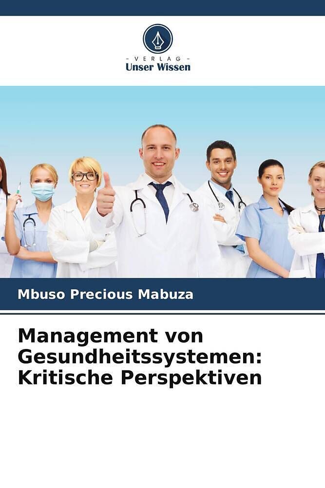 Management von Gesundheitssystemen: Kritische Perspektiven