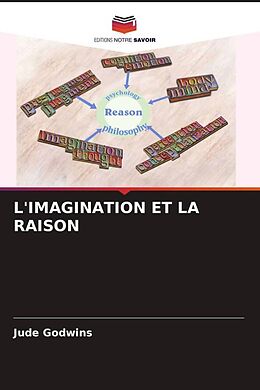 Couverture cartonnée L'IMAGINATION ET LA RAISON de Jude Godwins