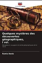 Kartonierter Einband (Kt) Quelques mystères des découvertes géographiques, I vol. von Ramíz Deníz