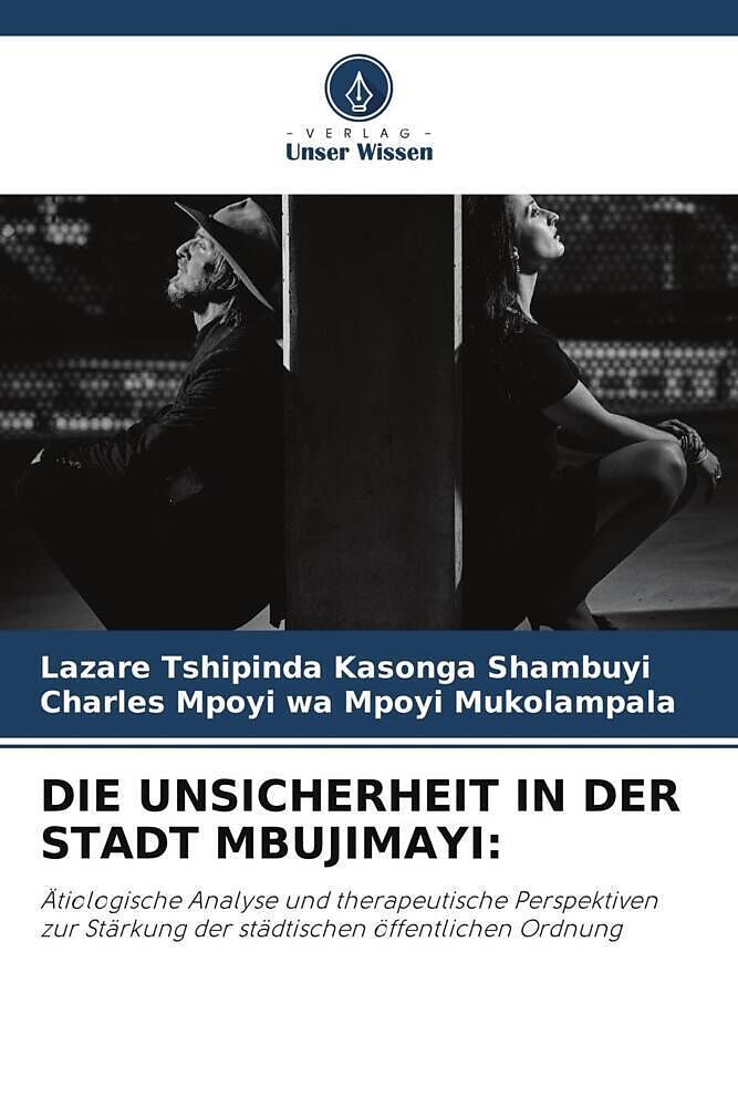 DIE UNSICHERHEIT IN DER STADT MBUJIMAYI