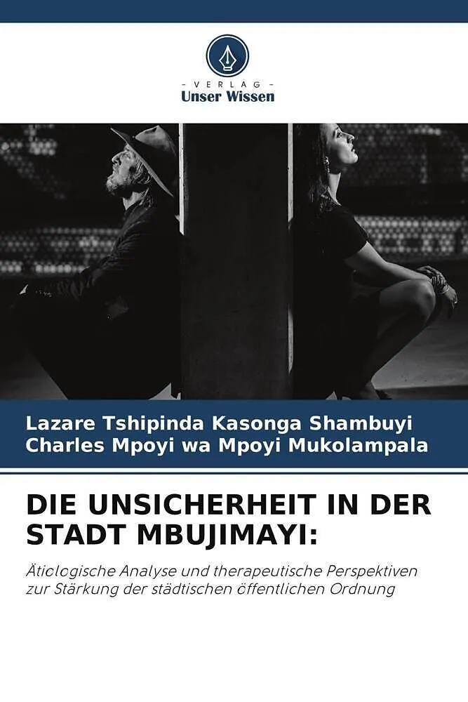 DIE UNSICHERHEIT IN DER STADT MBUJIMAYI