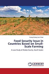 Couverture cartonnée Food Security Issue in Countries Based on Small-Scale Farming de Koang Kolang Lam Weal