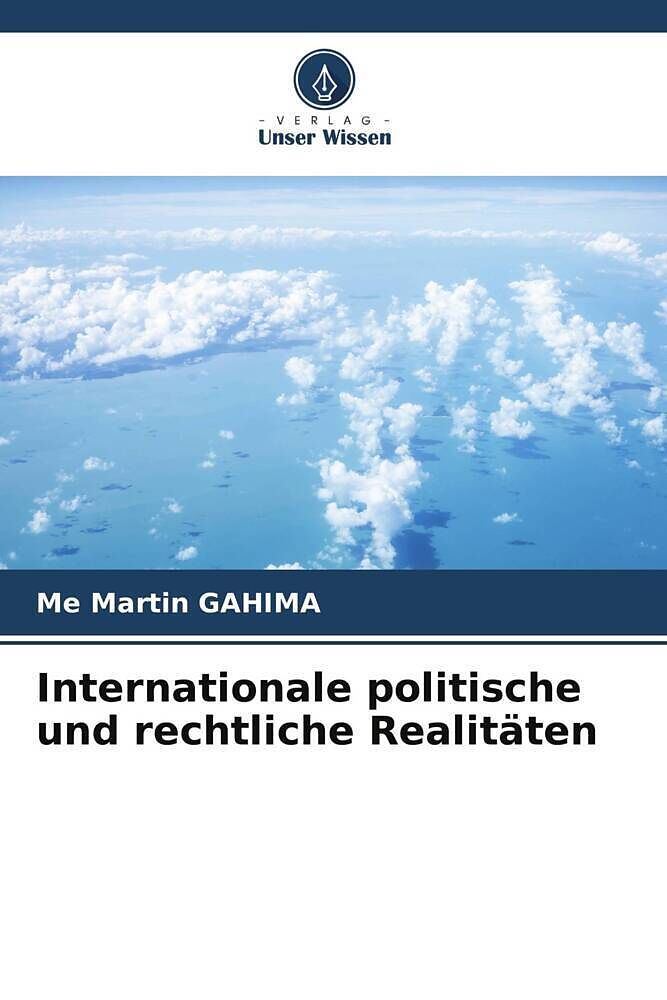 Internationale politische und rechtliche Realitäten