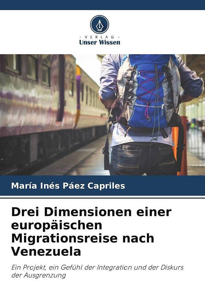 Drei Dimensionen einer europäischen Migrationsreise nach Venezuela