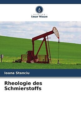 Kartonierter Einband Rheologie des Schmierstoffs von Ioana Stanciu