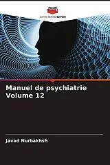 Kartonierter Einband Manuel de psychiatrie Volume 12 von Javad Nurbakhsh, J. Mendels, Hamideh Jahangiri
