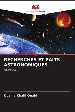 Kartonierter Einband RECHERCHES ET FAITS ASTRONOMIQUES von Osama Khalil Onaid