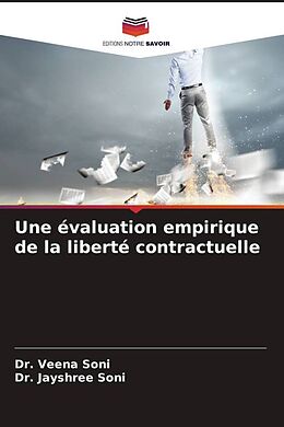 Couverture cartonnée Une évaluation empirique de la liberté contractuelle de Dr. Veena Soni, Dr. Jayshree Soni