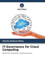 Kartonierter Einband IT-Governance für Cloud Computing von Shafaq Naheed Khan