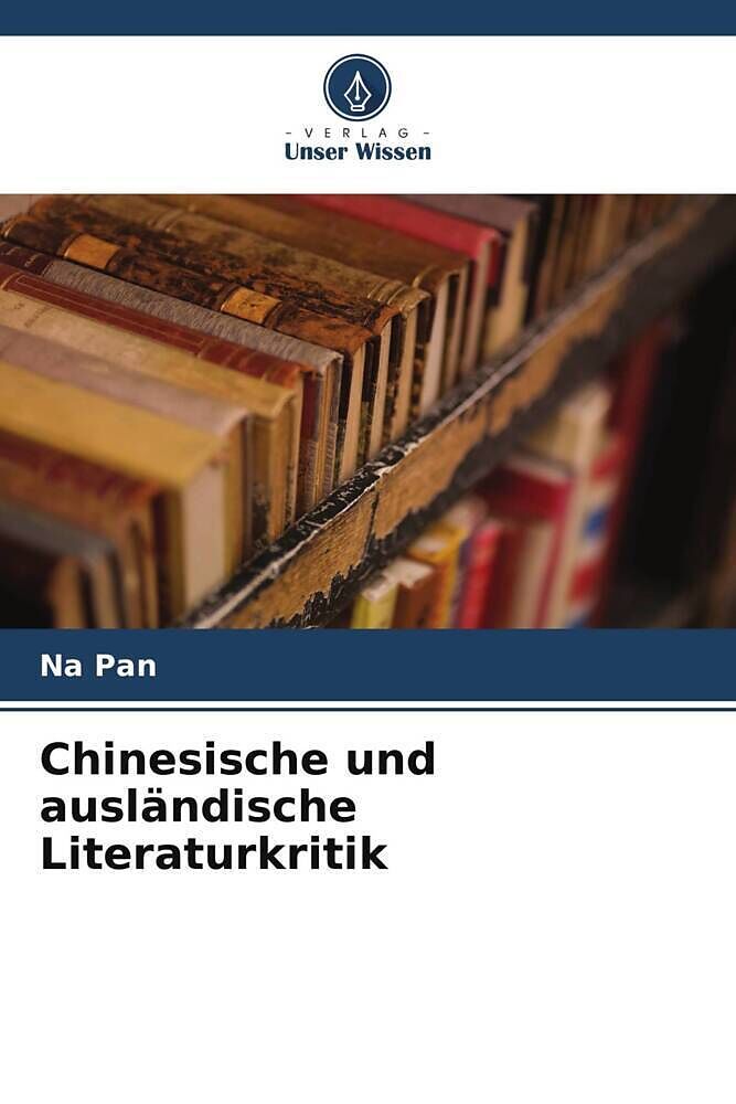 Chinesische und ausländische Literaturkritik