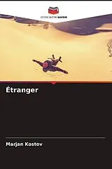 Kartonierter Einband (Kt) Étranger von Marjan Kostov