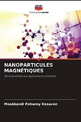 Kartonierter Einband (Kt) NANOPARTICULES MAGNÉTIQUES von Mookkandi Palsamy Kesavan