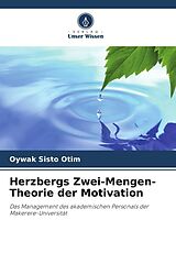 Kartonierter Einband Herzbergs Zwei-Mengen-Theorie der Motivation von Oywak Sisto Otim