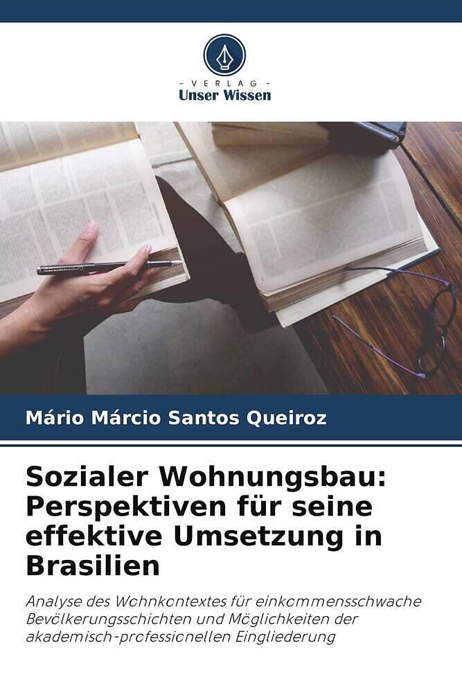 Sozialer Wohnungsbau: Perspektiven für seine effektive Umsetzung in Brasilien