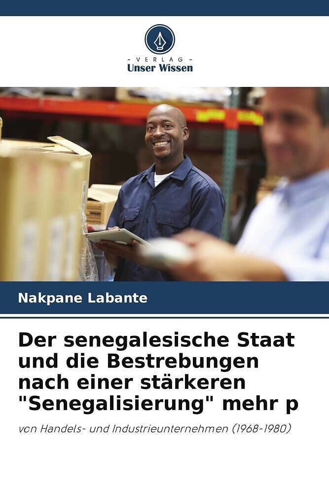 Der senegalesische Staat und die Bestrebungen nach einer stärkeren "Senegalisierung" mehr p